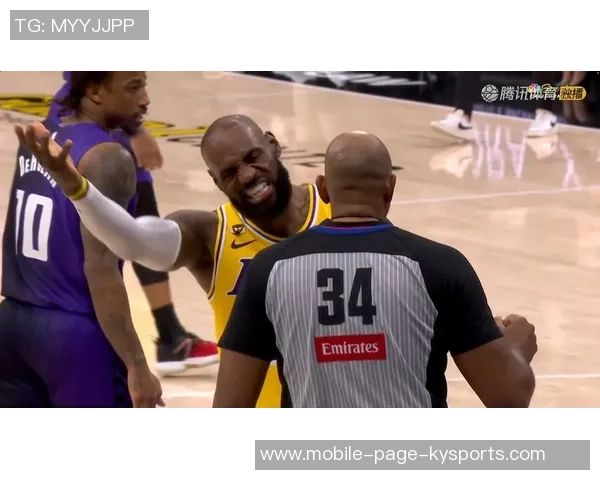 詹姆斯怒斥裁判判罚不公直言这犯规实在太离谱了